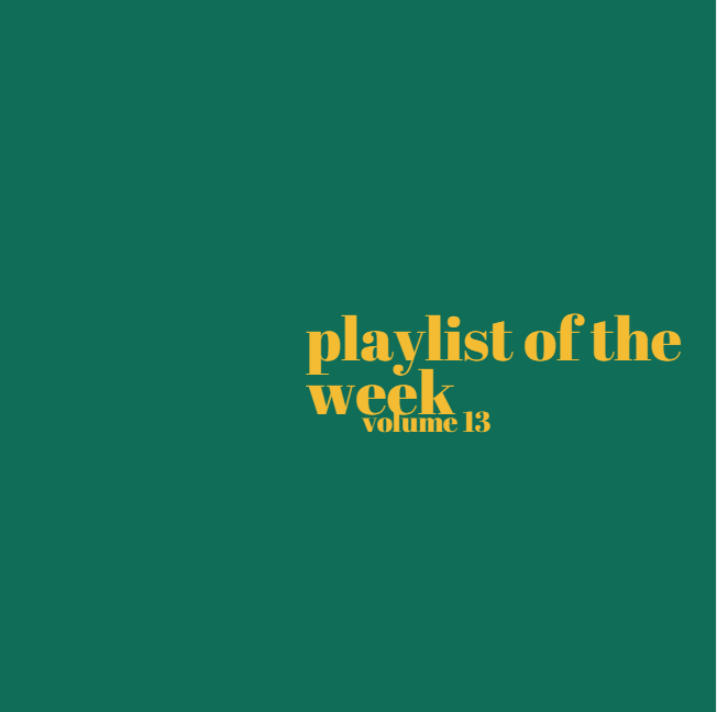 TDC’s Playlist of the Week Vol. 13