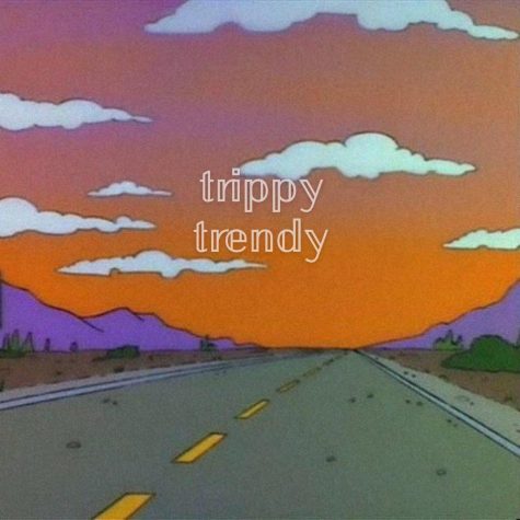 Playlist 2: Trippy Trendy